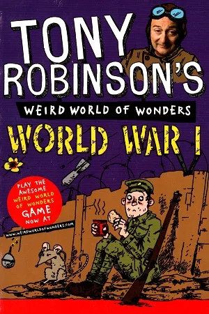 Weird World of Wonders - World War I