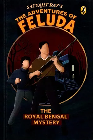 The Adventure of Feluda: The Royal Bengal Mystery