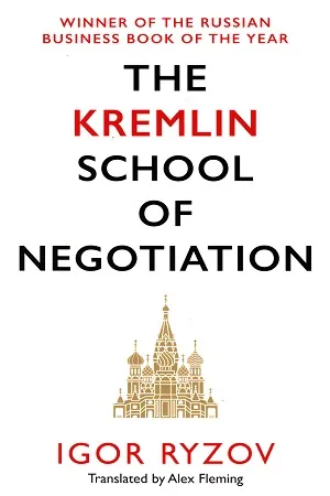 The Kremlin School of Negotiation