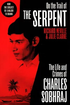 The Life and Crimes of Charles Sobhraj