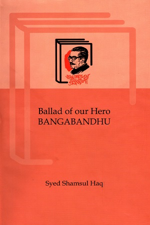 Ballad of our Hero Bangabandhu