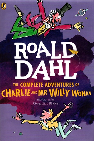 The Complete Adventures of Charlie and Mr Willy Wonka