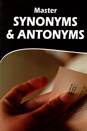 Master Synonyms &amp; Antonyms