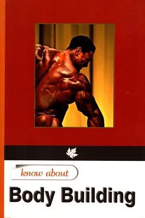 Body Building (Know About Series)