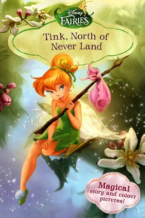 Disney Fairies Tink, North of Never Land