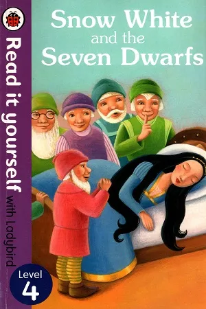 Read It Yourself Snow White and the Seven Dwarfs: Level 4
