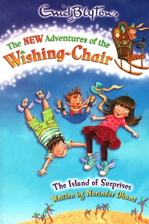 New Adventures of the Wishing Chair 1: The Island of Surprises (The New Adventures of the Wishing-Chair)