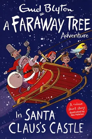 In Santa Claus's Castle: A Faraway Tree Adventure (Blyton Young Readers)