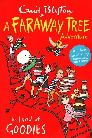 The Land of Goodies: A Faraway Tree Adventure (Blyton Young Readers)