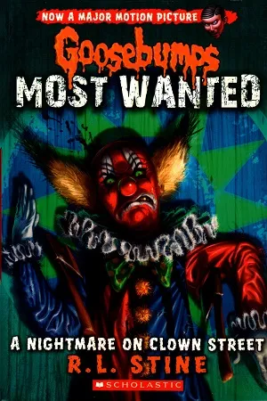 Goosebumps Most Wanted #7 A Nightmare On Clown Street