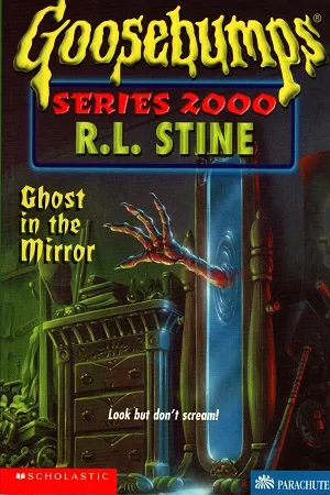 Ghost In The Mirror (Goosebumps Series 2000 - 25)