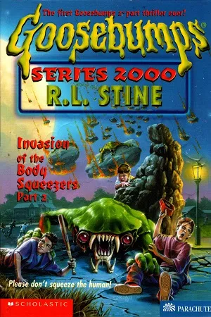 Invasion of the Body Squeezers Part - 2 (Goosebumps Series 2000 - 5)
