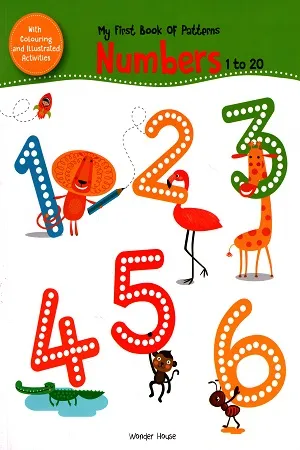 My First Book of Patterns Numbers 1 to 20: Write and Practice Patterns and Numbers 1 to 20 (Pattern Writing)