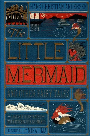 Little Mermaid and Other Fairy Tales, The (Illustrated with Interactive Elements (Harper Design Classics)