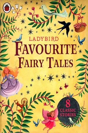 Lady Bird: Favorite Fairy Tales (8 Classic Stories)