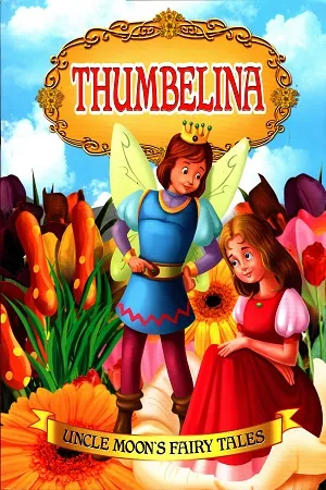 Thumbelina (Uncle Moon's Fairy Tales)