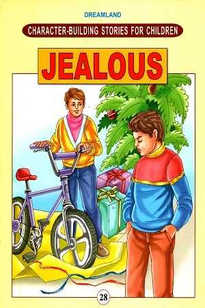 Character - Building Stories for Children - Book 28: Jealous