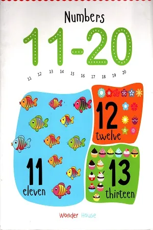 Numbers 11 - 20: Write and Practice Numbers 11 to 20 (Writing Fun)