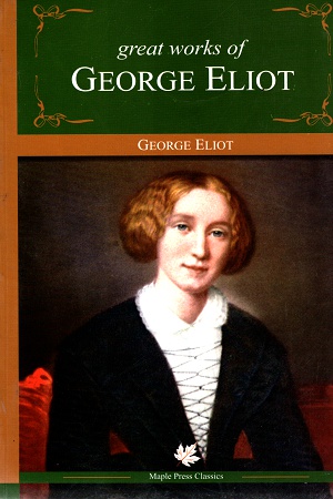 Great Works of George Eliot