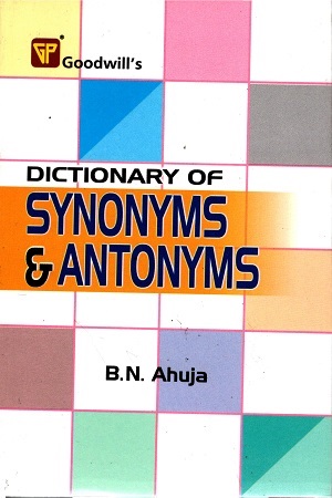 Dictionary of Synonyms and Antonyms