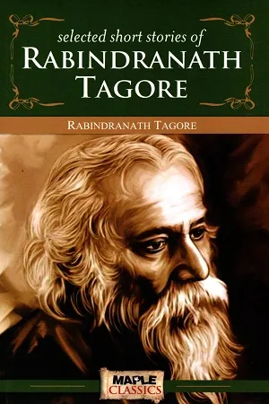 Rabindranath Tagore - Short Stories (Master's Collections)