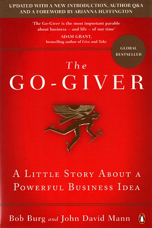 The Go-Giver: A Little Story About a Powerful Business Idea