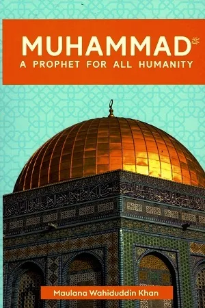 Muhammad a Prophet for All Humanity