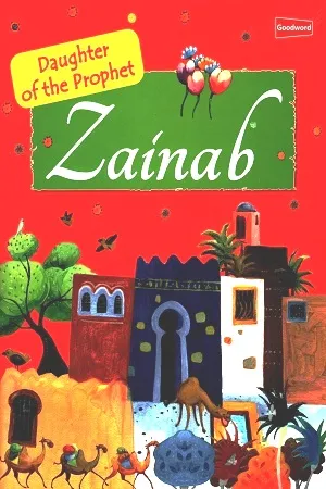 Daughter Of The Prophet : Zainab