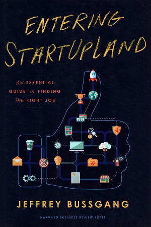 Entering Startupland: An Essential Guide to Finding the Right Job