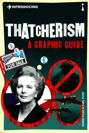 Introducing Thatcherism: A Graphic Guide
