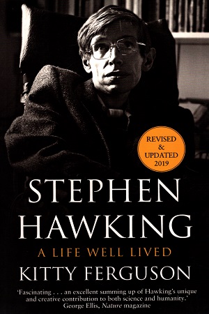 Stephen Hawking: A Life Well Lived