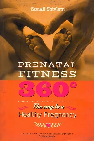 Prenatal Fitness 360°: The Way to a Healthy Pregnancy: 1
