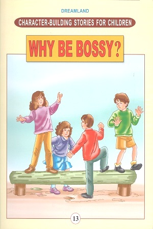 Why Be Bossy?