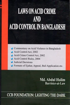Laws on Acid Crime And Acid Control in Bangladesh