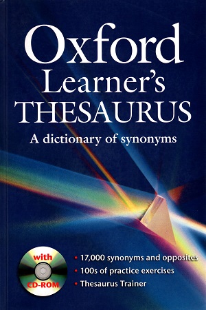 Oxford Learner's Thesaurus A dictionary of synonyms