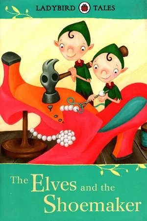 Ladybird Tales the Elves and the Shoemaker