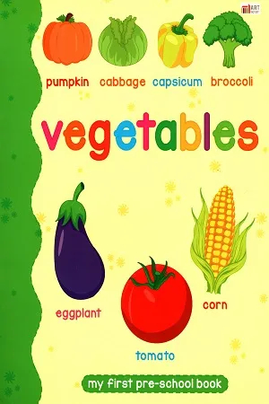 Vegetables (My first pre-school book)