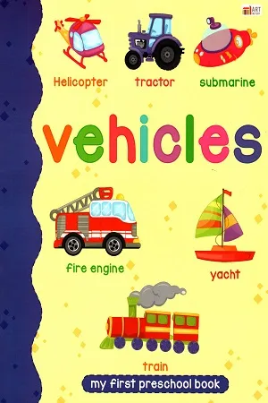 Vehicles (My first pre-school book)
