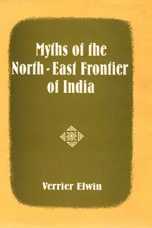 Myths of the North East Frontier of India