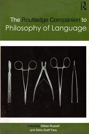 Routledge Companion to Philosophy of Language (Routledge Philosophy Companions)