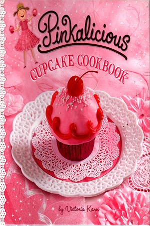 Pinkalicious Cupcake Cookbook