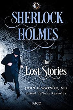 Sherlock Holmes: The Lost Stories