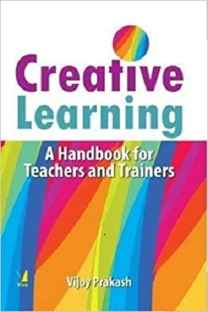 Creative Learning : A Handbook for Teachers and Trainers