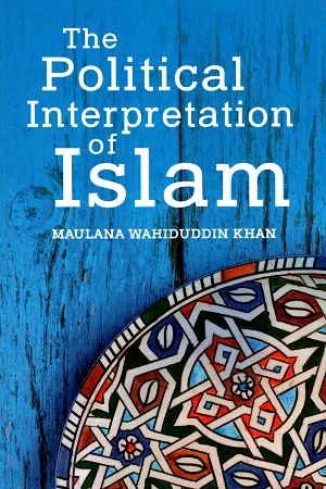 The Political Interpretation of Islam