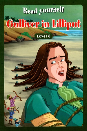 Read Yourself: Gulliver in Lilliput (Level 6)