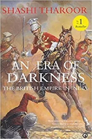 An Era of Darkness : The British Empire in India