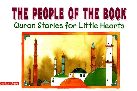 The People of the Book (Quran Stories for Little Hearts)