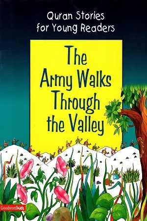Quran Stories for Young Readers : The Army Walks Through the Valley