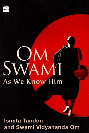 Om Swami: As We Know Him