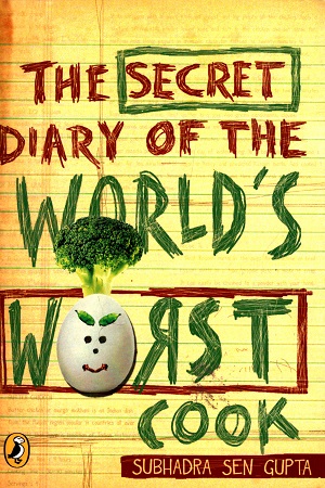 The Secret Diary of the World's Worst Cook